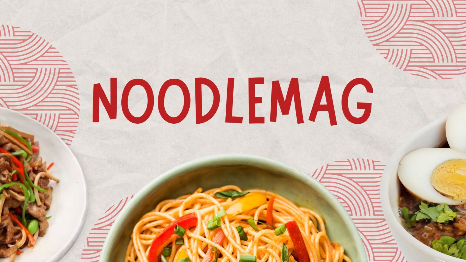 The Appeal Of Noodles Magazine A Culinary Journey Into The World Of 