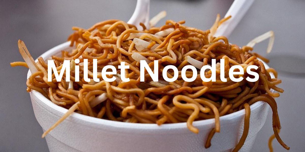 Millet Noodles