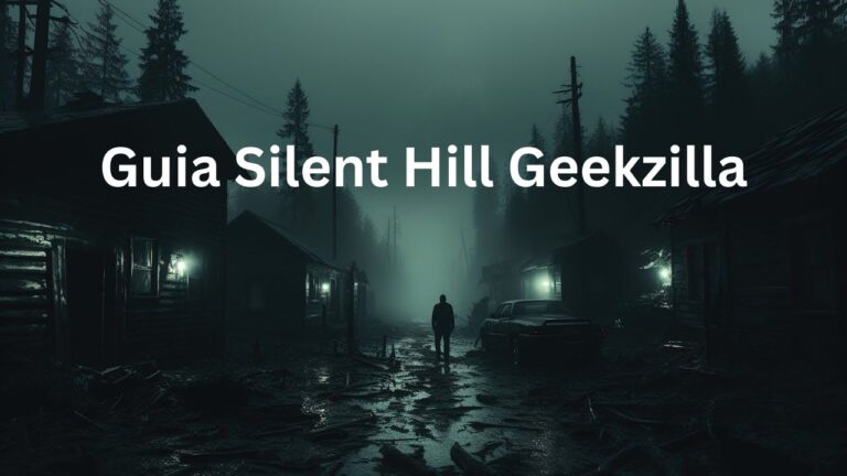 Guia Silent Hill Geekzilla- An Ultimate guide for gaming