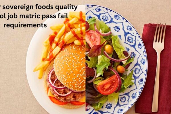 Discover sovereign foods quality control job matric pass fail requirements and learn how to qualify, even with limited education. Start your career today.