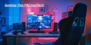 7 Powerful Gaming Tips PBLinuxTech Players Should Know
