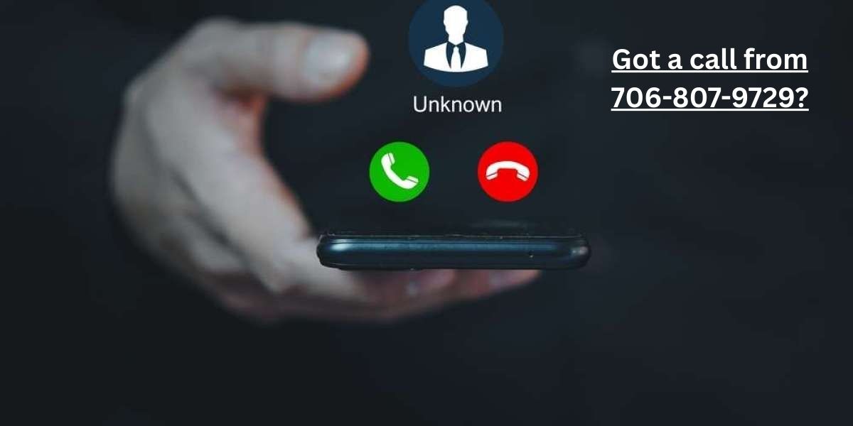 706-807-9729: Facts About This Caller