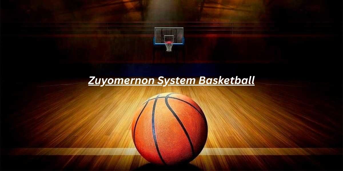Zuyomernon System Basketball: 7 Powerful Strategy Secrets